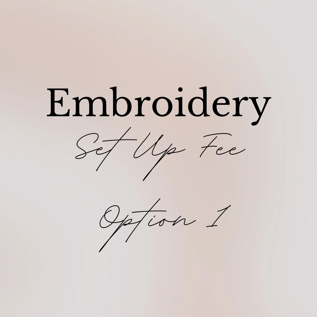 Personalized Embroidery Set Up Fee - Option 1